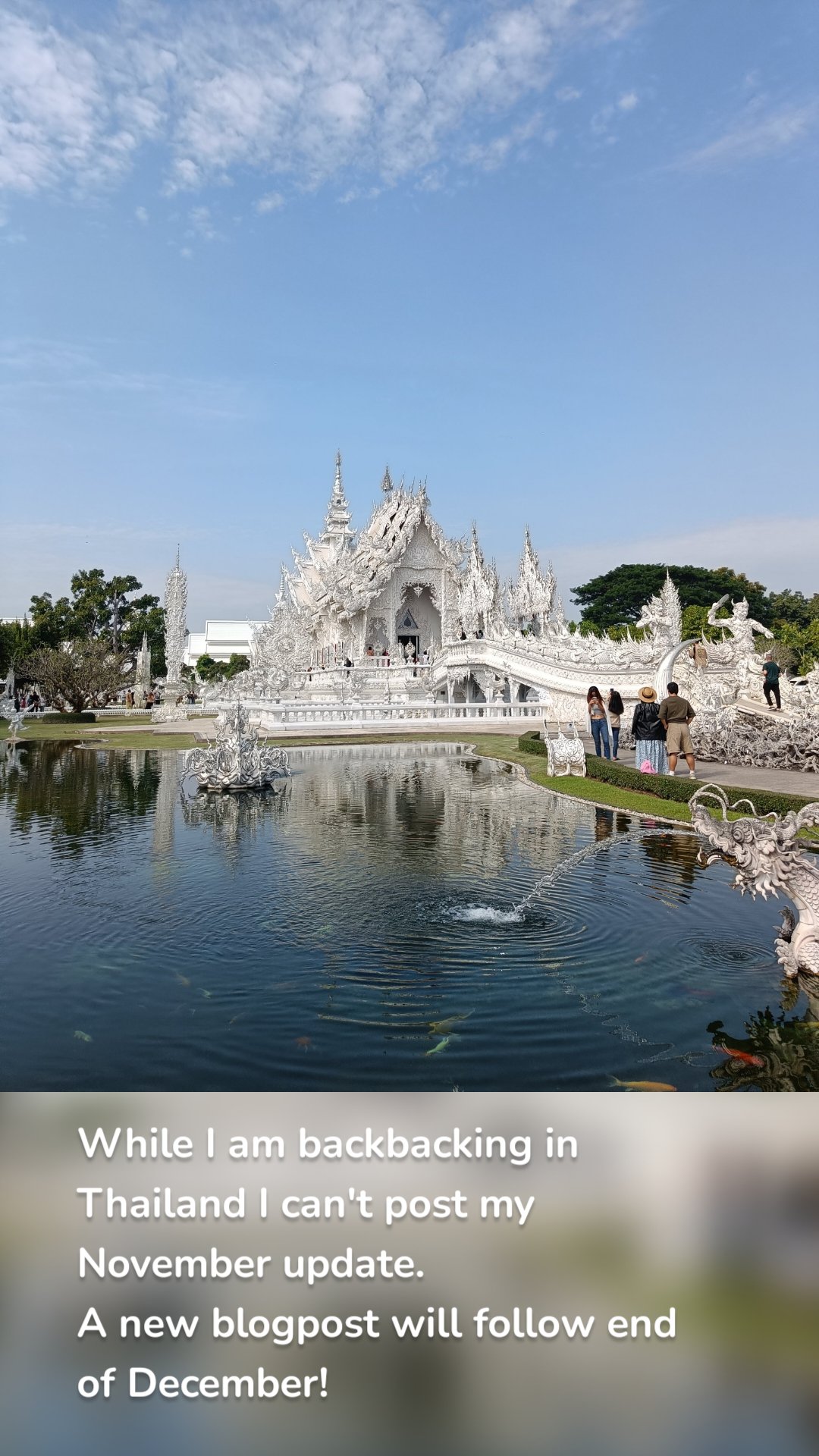 While I am backbacking in Thailand I can't post my November update.
A new blogpost will follow end of December!